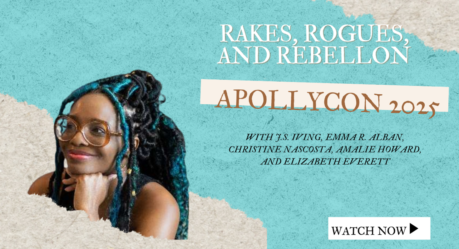 Rakes, Rogues, and Rebellions Panel at Apollycon